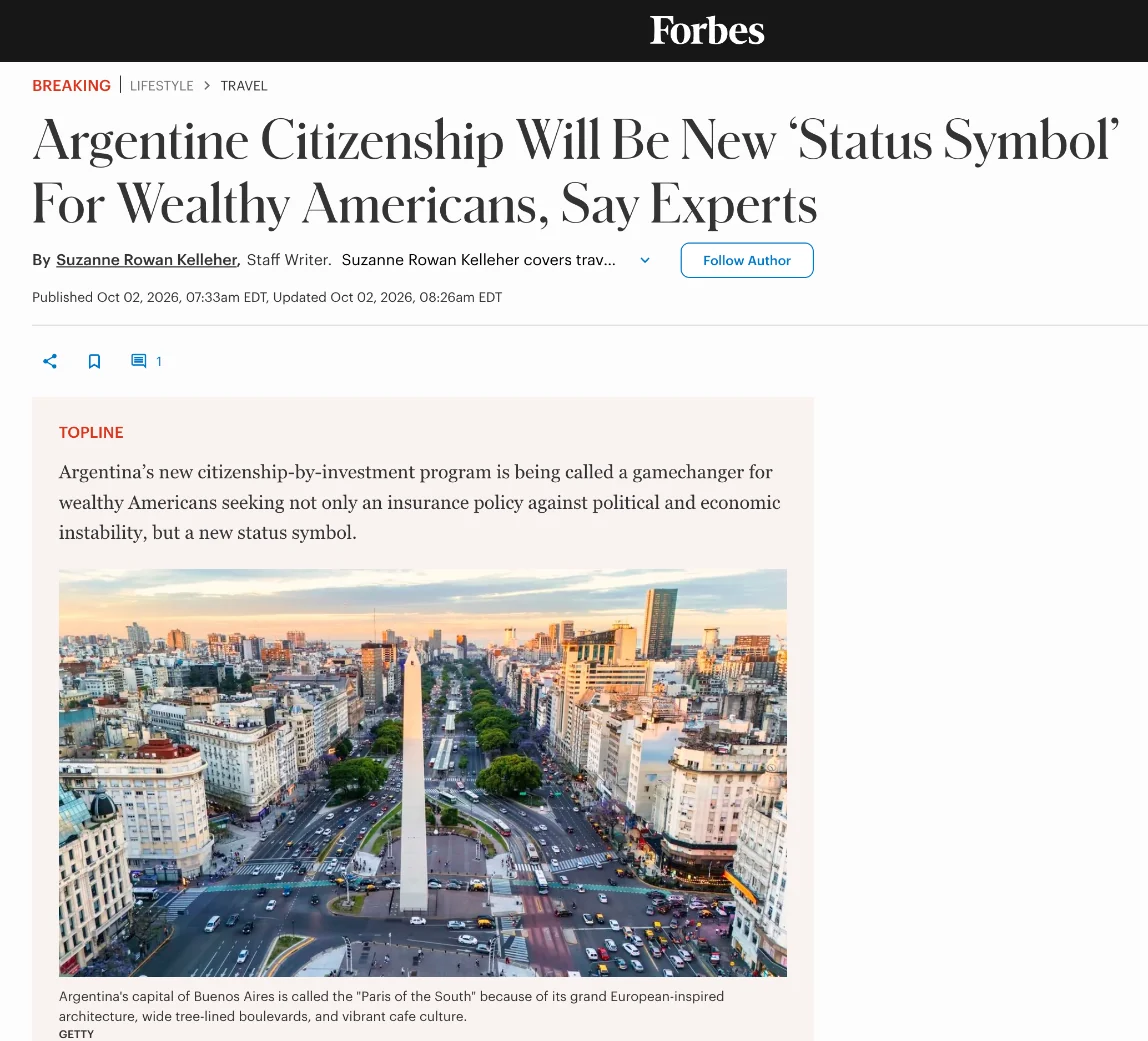 The Forbes article “Argentine Citizenship Will Be New ‘Status Symbol’ For Wealthy Americans, Say Experts”, 2 October 2026