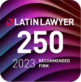 Latin Lawyer 250 — Recommended Firm 2023